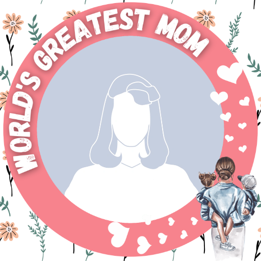 World's Greatest Mom FB Profile Frame